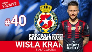 Football Manager 2021  Wisła Kraków  40 [upl. by Huda]