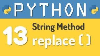 Python tutorial 13 Python String  replace   method by Manish Sharma [upl. by Alicea]