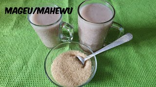 Mahewu Recipe  Amageu  Mageu [upl. by Bay882]