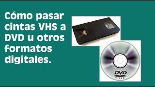 Cómo pasar cintas VHS a DVD u otros formatos digitales [upl. by Manheim]