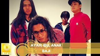 Baji  Ayah Ibu Anak Official Audio [upl. by Nabal]