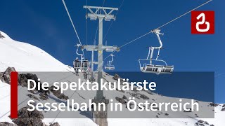 Schindlergrat  Die spektakulärste Sesselbahn Österreichs St Anton am Arlberg [upl. by Orlene]