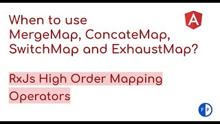 When should you use MergeMap ConcateMap SwitchMap and ExhaustMap RxJs Operators rxjs angular [upl. by Ardnola316]