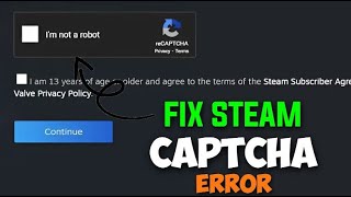 Steam Your Response to The Captcha Appears To Be Invalid Problem Fix [upl. by Sigismund]