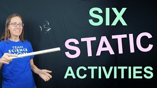 Six Activities with Static Electricity [upl. by Nathan630]