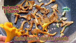 Ricetta Come trifolare i funghi finferli [upl. by Russell927]