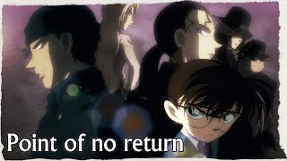 Detective Conan AMV  Point of no return [upl. by Haven]