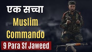 Indian Army 9 Para SF Commando Jaweed [upl. by Pittman]