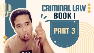 Criminal Law Book 1 Part 3 [upl. by Euginimod139]