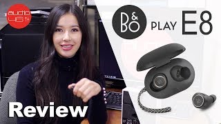 BEOPLAY E8 Truly wireless earbuds Review [upl. by Kcirded]