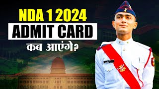 NDA 1 2024 का Admit Card कब आएगा  NDA 1 2024 Admit Card Release Date  How to Download Admit Card [upl. by Oirromed]