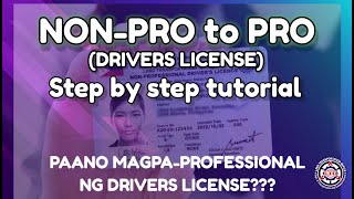 Paano magpaPROFESSIONAL ng DRIVERS LICENSE  NONPRO to PRO step by step guide 2023  Carluto Tv [upl. by Jannelle]