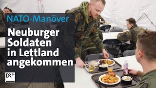 Luftgeschwader Soldaten aus Neuburg adDonau in Lettland angekommen  Abendschau BR24 [upl. by Inele54]