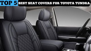 TOP 5 BEST SEAT COVERS FOR TOYOTA TUNDRA in 2024 [upl. by Davis]