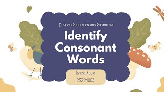 IDENTIFY CONSONANT WORDS [upl. by Otrebliw]