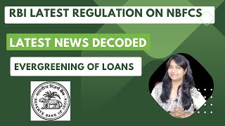 Evergreening Of Loans by NBFC  RBIs Regulation for NBFCs  AIF Alternate Investment Funds rbi [upl. by Nileuqcaj]