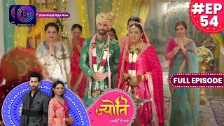 Jyoti Umeedon Se Saji  22 July 2023 Full Episode 54  ज्योति उम्मीदों से सजी  Dangal TV [upl. by Odlanir]