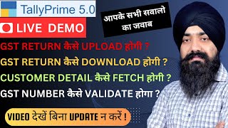 LIVE DEMO OF TALLY PRIME 50  TALLY PRIME 50 GST RETURN FILE UPLOAD amp DOWNLOAD FEATURE [upl. by Dora]