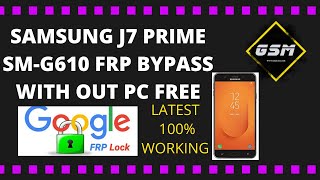 SAMSUNG J7 PRIME SM G610 U4 FRP FREE BYPASS WITHOUT PC [upl. by Merle]