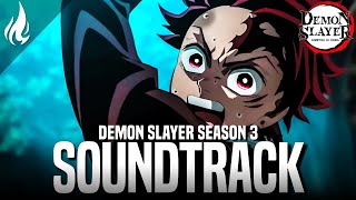 Tanjiro vs Zohakuten Theme  Demon Slayer S3 EP7『鬼滅の刃』 SOUNDTRACK [upl. by Lyns]