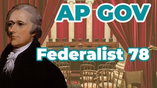 Federalist 78 The Supreme Court by Alexander Hamilton [upl. by Irek]