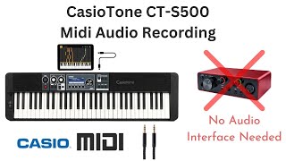 Using Casiotone CTS500 for MIDI and Audio Recording [upl. by Marie]