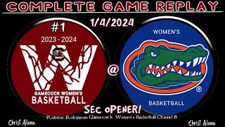 1 South Carolina Gamecocks Womens Basketball vs Florida Gators WBB  142024  FULL GAME REPLAY [upl. by Adnolohs]