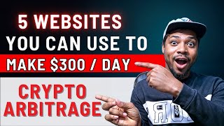 5 Crypto Arbitrage Trading Platforms You Can Use To Earn 300 Per Day [upl. by Parks491]