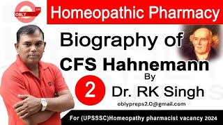 Biography of CFS Hahnemann Homeopathy Pharmacy Homeopathy pharmacist vacancy 2024 Lectures [upl. by Saerdna]