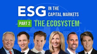 Special Presentation  ESG in the Capital Markets The Ecosystem [upl. by Roscoe]