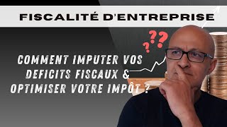 Les Déficits Fiscaux Dans les Sociétés Soumises à lIS Les Reporter [upl. by Aidualk324]