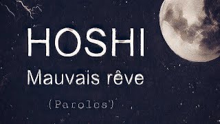 Hoshi  Mauvais rêve ParolesLyrics [upl. by Kcirdaed]