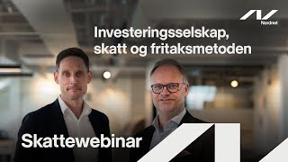 Webinar om investeringsselskap skatt og fritaksmetoden [upl. by Quintin598]