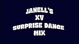 JANELL’S XV SURPRISE DANCE MIX [upl. by Coco]