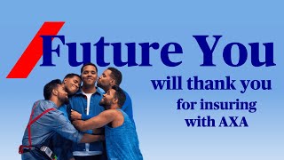 Future You will thank you for insuring with AXA  AXA UK [upl. by Cristina1]