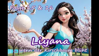 Liyana HörgeschichteHörspiel Folge 15 amp 16 [upl. by Amory]