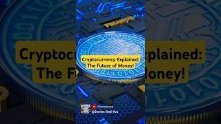 Cryptocurrency Explained The Future of Money [upl. by Becht]