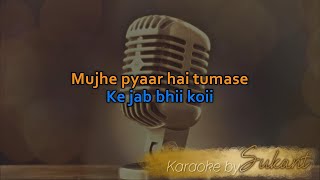 Mujhe pyaar hai tumse • Pankaj Saraogi • Karaoke [upl. by Ahsinroc569]