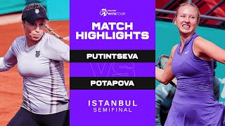 Yulia Putintseva vs Anastasia Potapova  2022 Istanbul Semifinals  WTA Match Highlights [upl. by Orelee]