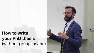 How to write your PhD thesis without going insane [upl. by Arakihc837]