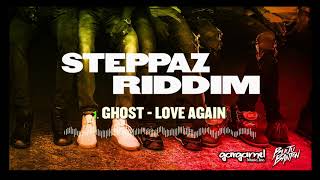 Ghost  Love Again Steppaz Riddim Official Audio  Dancehall 2020 [upl. by Husein]