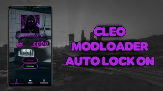 NOVO APK SAMP v12  SUPORTE A LOCK ON AUTOMÁTICO CLEO amp MODLOADER  ANDROID 7 A 14 [upl. by Jerald]