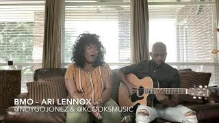 BMO  ARI LENNOX ACOUSTIC COVER NDYGOJONEZ amp KCOOKSMUSIC [upl. by Leschen]