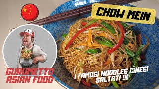 CHOW MEIN  I famosi NOODLES CINESI saltati [upl. by Nimra343]