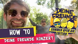 How to Deine Freunde Konzert Sommer Open Air Edition [upl. by Schurman939]