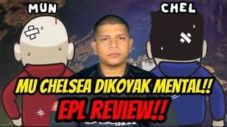 MU CHELSEA ELOK MAIN LIGA MANJUNG  EPL REVIEW‼️ [upl. by Narmi]