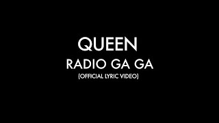 Queen  Radio Ga Ga Official Lyric Video [upl. by Justine]