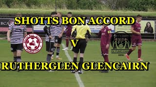 Shotts Bon Accord v Rutherglen Glencairn 17th August 2024 [upl. by Atiuqan299]