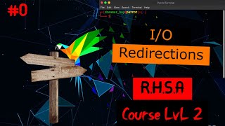 RHSA Course LvL 2 0  IO Redirections [upl. by Markson]