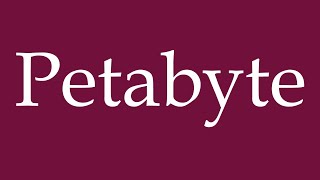 How to Pronounce Petabyte Petabytes Correctly in German [upl. by Adnirol18]